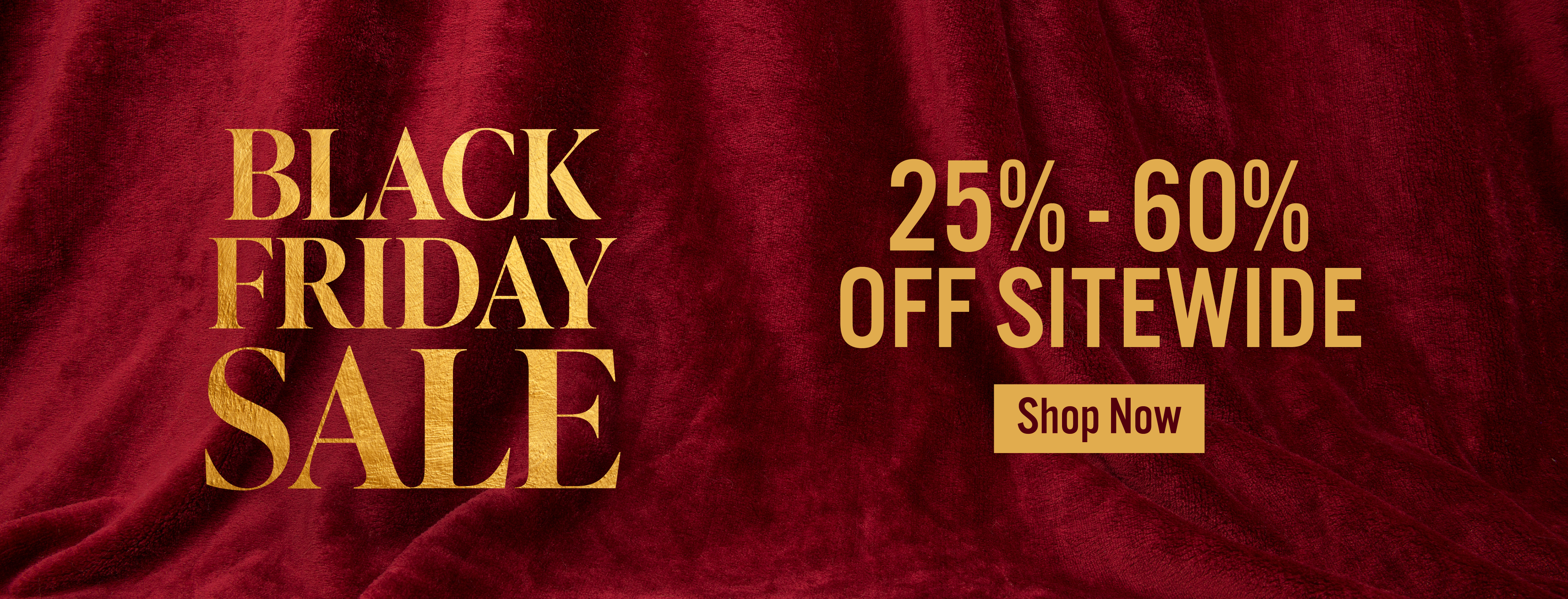 Black Friday Sale 25-60 Off Sitewide