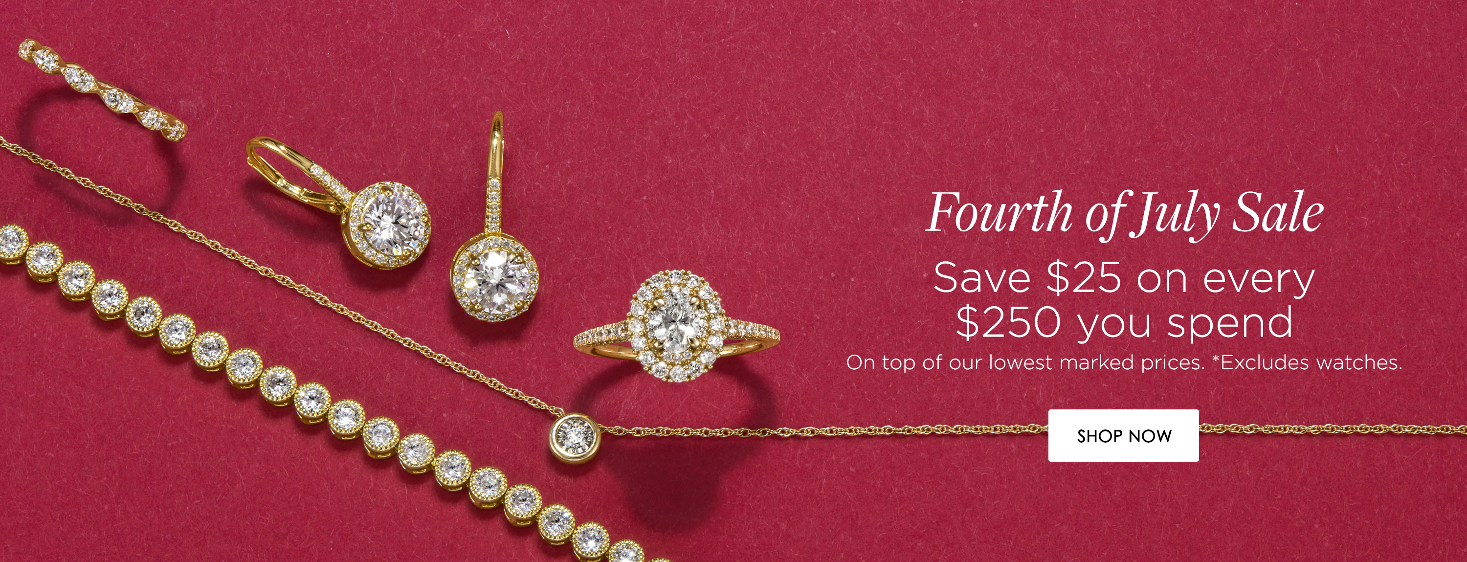 Fourth of July Sale Save $25 on every $250 you spend